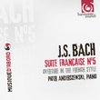 Bach: French Suite No. 5; French Overture