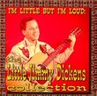 I'm Little, But I'm Loud: The Little Jimmy Dickens Collection