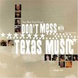 Don't Mess With Texas Music Vol. 2