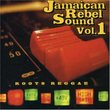 Vol. 1-Jamaica Rebel Sound