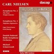 Carl Nielsen: Symphony No. 2, Op. 16  "The Four Temperaments" / Symphony No. 3, Op. 27 "Sinfonia Espansiva" - Danish National Radio Symphony Orchestra / Michael Schonwandt