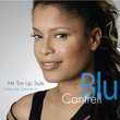 Hit Em Up Style: Chart & Club Hits of Blu Cantrell