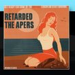 Retarded/The Apers