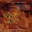 Ancient Voices from Within: Flutes of the World