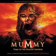 The Mummy: Tomb of the Dragon Emperor [Original Motion Picture Soundtrack]