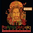 Por Amor a Morelia Michoacan - En Vivo (Special Fan Edition CD/DVD)