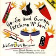 Go-Go & Gumbo Satchmo N Soul