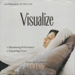 Relaxation For The Mind: Visualize