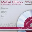 Amiga Hitstory: Die Grossten Hits Aus Dem Osten 1997-2007