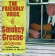 Friendly Voice of Smokey Greene