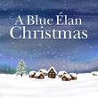 BLUE ELAN CHRISTMAS TO BENEFIT THE ALLIANCE