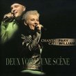 Deux Voix une Scene