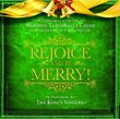 Rejoice and Be Merry: Christmas with the Mormon Tabernacle Choir and Orchestra at Temple Square Featuring The King Singers