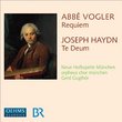 Abbé Volger: Requiem; Joseph Haydn: Te Deum