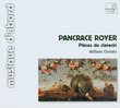 Pancrace Royer: Pièces de clavecin