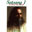 Satsang 1 To Heal the Mind