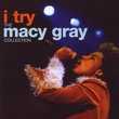 I Try: Macy Gray Collection