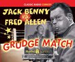 Jack Benny vs. Fred Allen Grudge Match (old time radio)