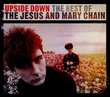 Upside Down: Very Best of Jesus & Mary Chain