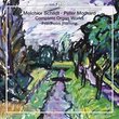 Melchior Schildt, Peter Morhard: Complete Organ Works [Hybrid SACD]