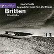 Benjamin Britten: Noye's Fludde Op. 59 / Serenade Op. 31 For Tenor, Horn & Strings