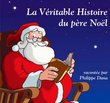 La Veritable Histoire Pere Noel