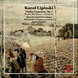 Karol Lipinski: Violin Concerto No. 1; Rondo alla Polacca; Variations