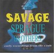 The Savage Sprague Brothers