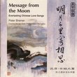 Message from the Moon: Everlasting Chinese Love Songs