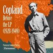 Copland Before the Lp