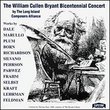 The William Cullen Bryant Bicentennial Concert by the Long Island Composers Alliance, Inc.