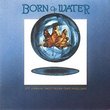Born Of Water