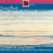 Ernest Bloch: Baal Shem; Concerto Grosso No. 2; Dans les Montaignes