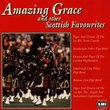 Amazing Grace & Other Scottish Favorites
