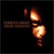 Cohen's Ghost: From Shadow