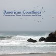 American Coastlines - Concerto for Piano, Choir and Orchestra