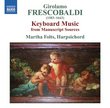 Frescobaldi: Keyboard Works