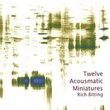 Twelve Acousmatic Miniatures