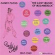 Candy Floss-the Lost Music of Midamerica