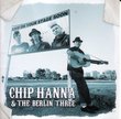 Hanna, Chip & The Berlin Three- Chip Hanna
