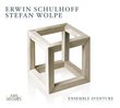 Schulhoff/Wolpe: Ensemble Aventure