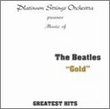 Platinum Strings: Beatles 1