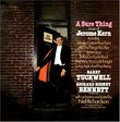 A Sure Thing: Music of Jerome Kern