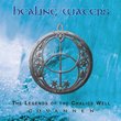 Healing Waters - Legend of the Chalice Well