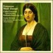Ermanno Wolf-Ferrari: Cello Concerto "Invocazione"; Sinfonia brevis Op. 28