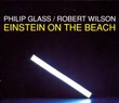 Glass: Einstein on the Beach (1993 Recording)