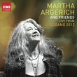Martha Argerich & Friends Live from the Lugano Festival 2012
