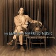 Man Who Married Music: Best of Stephen Fearing