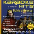 Karaoke Hits: Bukis / Bronco
