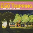 Ego Tripping At The Gates Of Hell (EP)